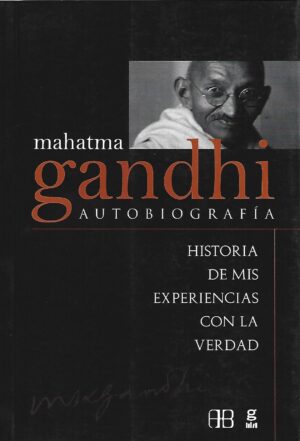 MAHATMA GANDHI AUTOBIOGRAFIA
