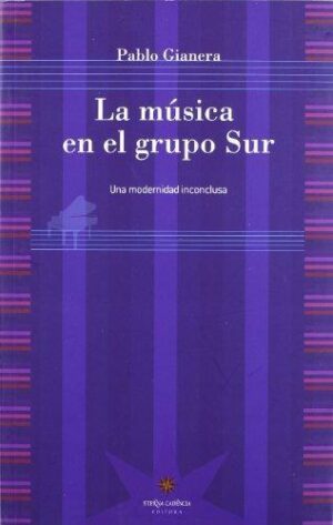 MUSICA EN SUR, LA. UNA MODERNIDAD INCONCLUSA
