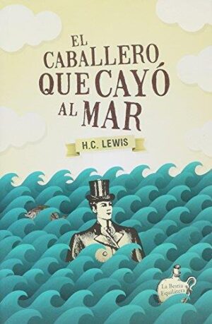 CABALLERO QUE CAYO AL MAR, EL