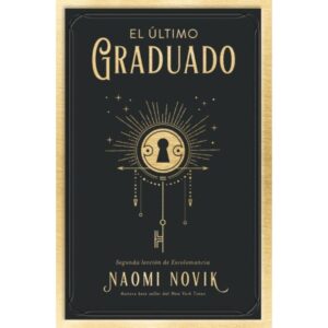 ULTIMO GRADUADO, EL