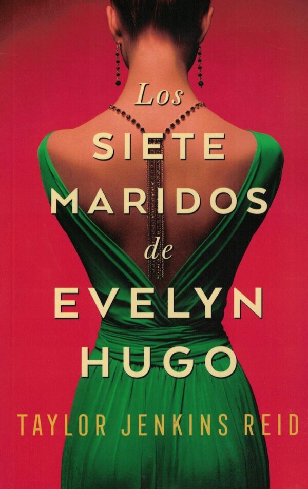 SIETE MARIDOS DE EVELYN HUGO, LOS