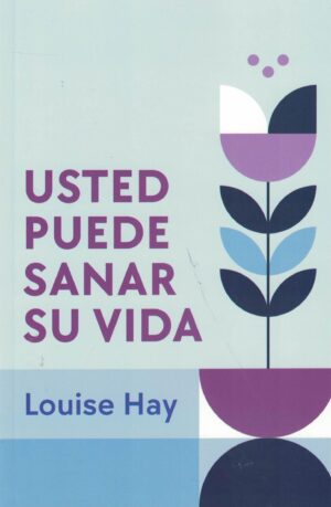 USTED PUEDE SANAR SU VIDA