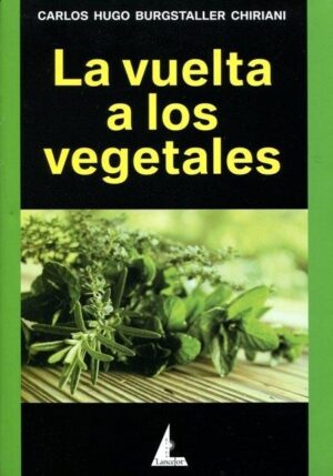 VUELTA A LOS VEGETALES, LA