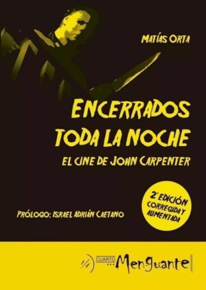 ENCERRADOS TODO LA NOCHE, EL CINE DE JOHN CARPENTER