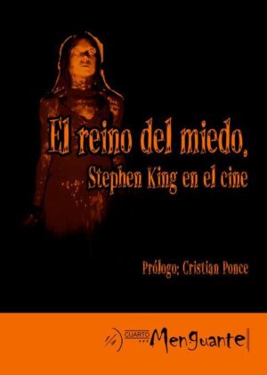 REINO DEL MIEDO - STEPHEN KING EN EL CINE