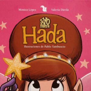 SI YO FUERA HADA (TD)