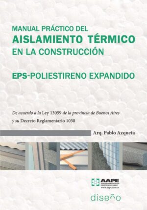MANUAL PRACTICO DEL AISLAMIENTO TERMICO EN LA CONSTRUCCION