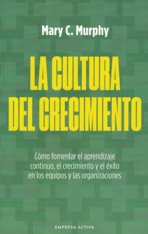 CULTURA DEL CRECIMIENTO, LA