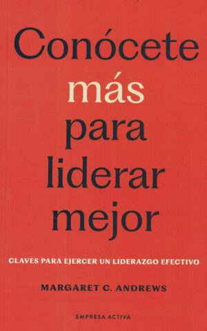 CONÓCETE MÁS PARA LIDERAR MEJOR