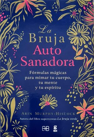 BRUJA AUTOSANADORA, LA