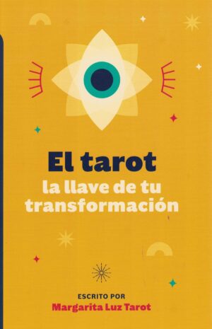 TAROT, LA LLAVE DE TU TRANSFORMACION (LIBRO), EL