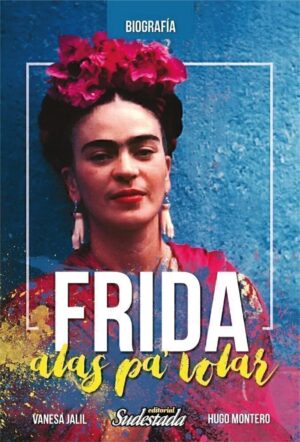 FRIDA, A LAS PA" VOLAR