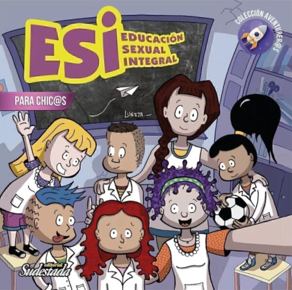 ESI, EDUCACION SEXUAL INTEGRAL PARA CHICAS Y CHICOS
