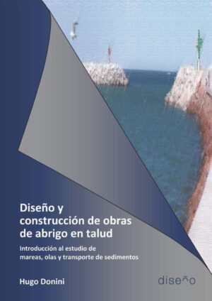 DISEÑO Y CONSTRUCCION DE OBRAS DE ABRIGO EN TALUD