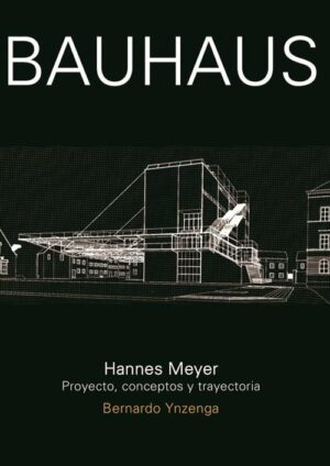 BAUHAUS, HANNES MEYER