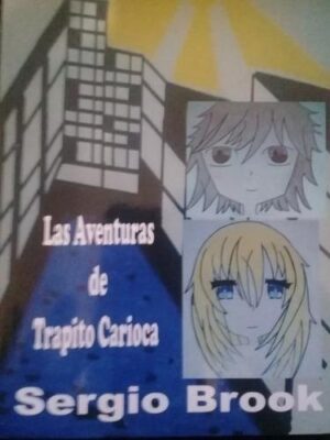 AVENTURAS DE TRAPITO CARIOCA, LAS