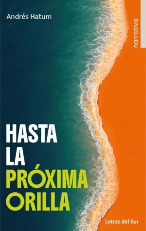 HASTA LA PROXIMA ORILLA