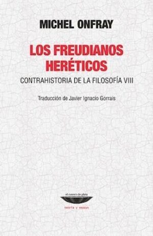 FREUDIANOS HERETICOS, LOS