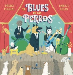 BLUES DE LOS PERROS, EL