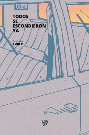 TODOS SE ESCONDIERON YA