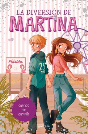 SUEÑOS POR CUMPLIR - LA DIVERSION DE MARTINA 10