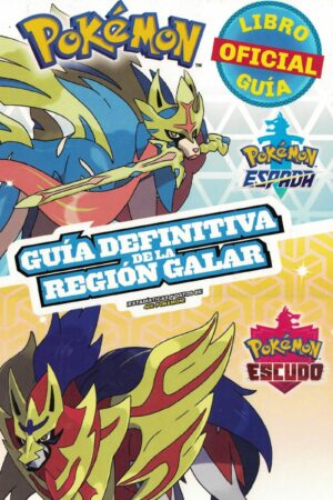 POKEMON, GUIA DEFINITIVA DE LA REGION GALAR