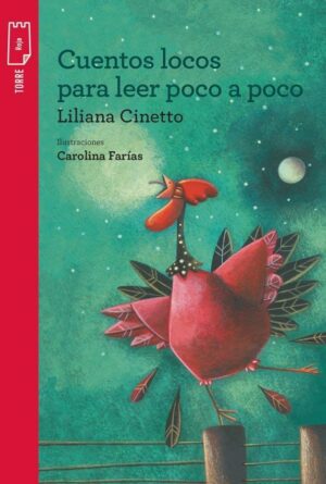 CUENTOS LOCOS PARA LEER POCO A POCO