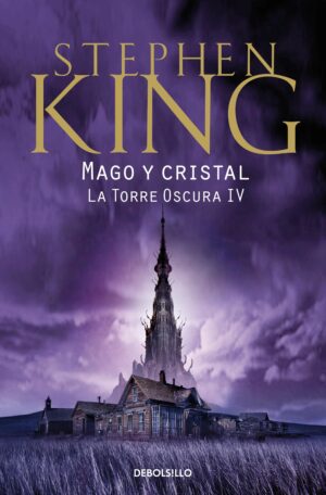 MAGO Y CRISTAL, LA TORRE OSCURA 4