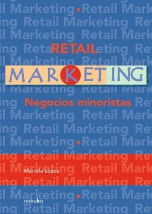 RETAIL MARKETING, NEGOCIOS MINORISTAS