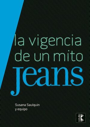 JEANS, LA VIGENCIA DE UN MITO
