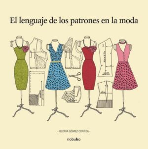LENGUAJE DE LOS PATRONES EN LA MODA, EL