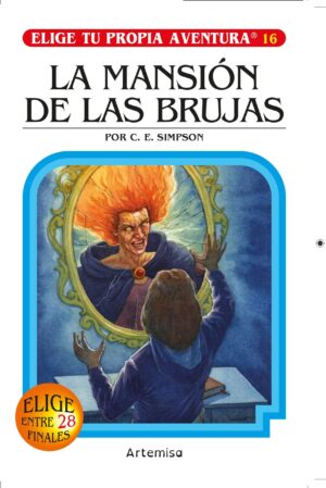 MANSION DE LAS BRUJAS, ELIGE TU PROPIA AVENTURA, LA
