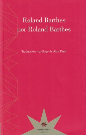 ROLAND BARTHES POR ROLAND BARTHES