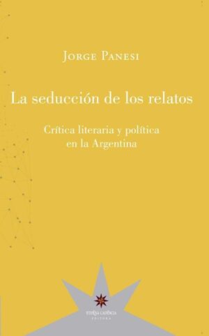 SEDUCCION DE LOS RELATOS, LA