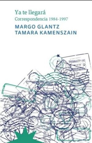 YA TE LLEGARA, CORRESPONDENCIA 1984-1997