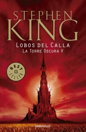 TORRE OSCURA 5, LOBOS DEL CALLA, LA