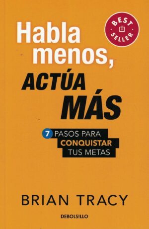 HABLA MENOS, ACTUA MAS