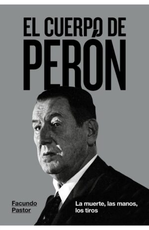 CUERPO DE PERON, EL