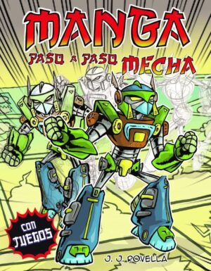 VAMOS A DIBUJAR MANGA PASO A PASO, MECHA, CON JUEGOS