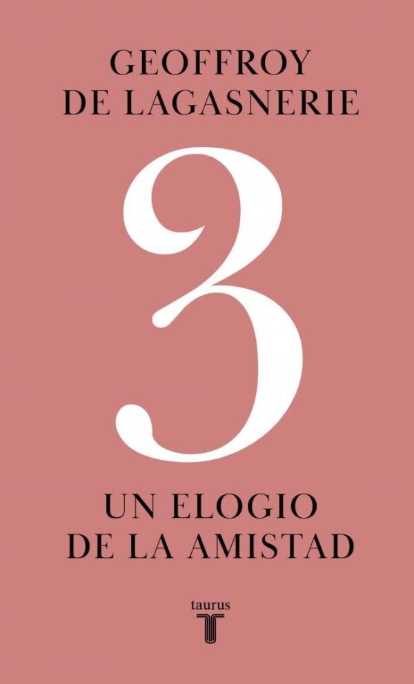 3, UN ELOGIO DE LA AMISTAD