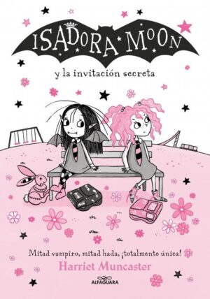 ISADORA MOON 12, Y LA INVITACION SECRETA