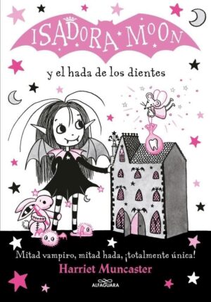 ISADORA MOON 10 Y EL HADA DE LOS DIENTES