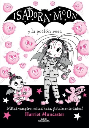 ISADORA MOON 11. Y LA POCION ROSA