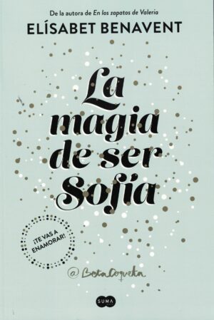 MAGIA DE SER SOFIA, LA