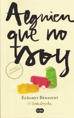 ALGUIEN QUE NO SOY