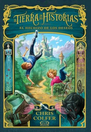 HECHIZO DE LOS DESEOS, LA TIERRA DE LAS HISTORIAS, EL