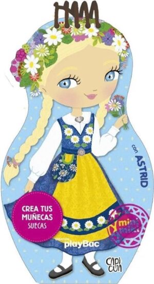 CREA TUS MUÑECAS SUECAS CON ASTRID (TAPA CARTONE)