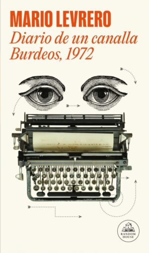 DIARIO DE UN CANALLA. BURDEOS, 1972