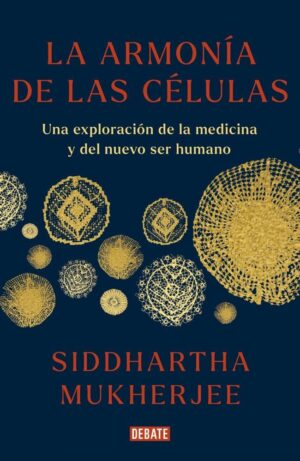 ARMONIA DE LAS CELULAS, LA