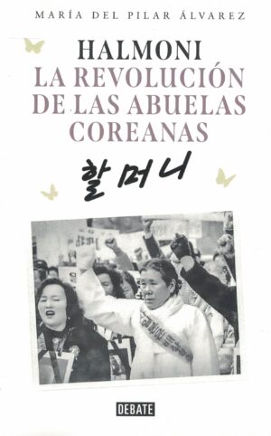 HALMONI: LA REVOLUCIÓN DE LAS ABUELAS COREANAS